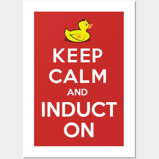 Keep Calm and Induct On Posters and Art